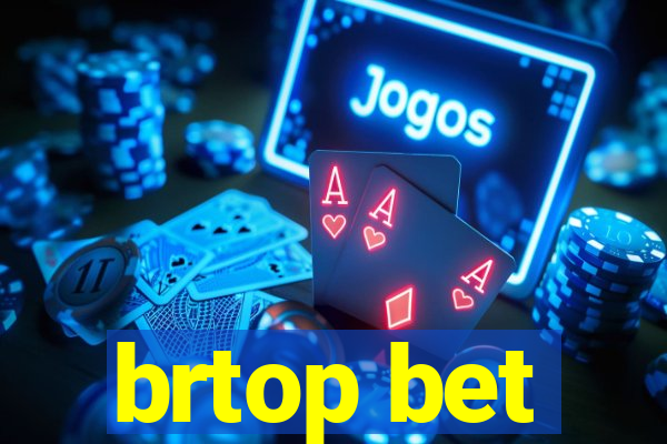 brtop bet